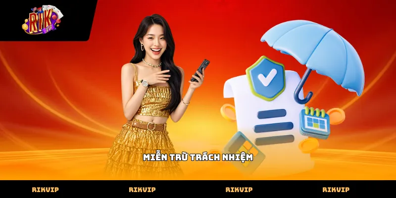 Miễn trừ trách nhiệm